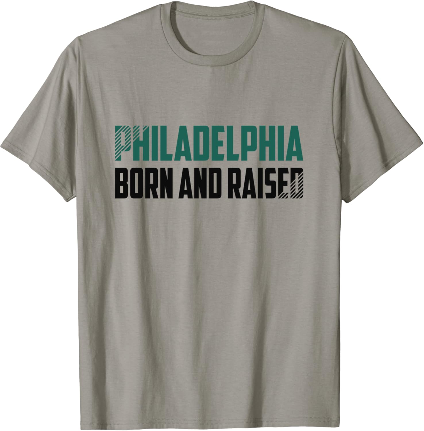T Shirt for Philadelphians Philadelphia Born and Raised